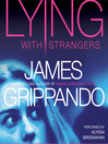 Cover image for Lying with Strangers